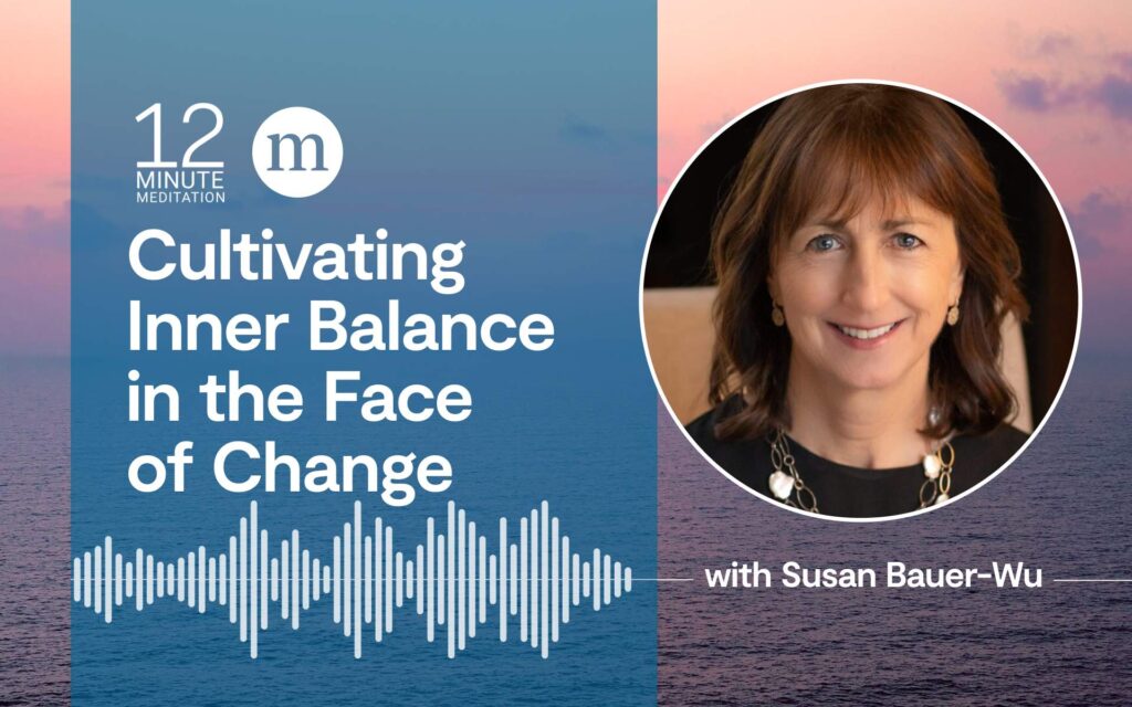 12mm susan bauer wu cultivating inner balance in the face of change.jpg